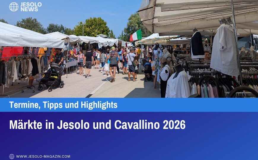Märkte in Jesolo und Cavallino 2026