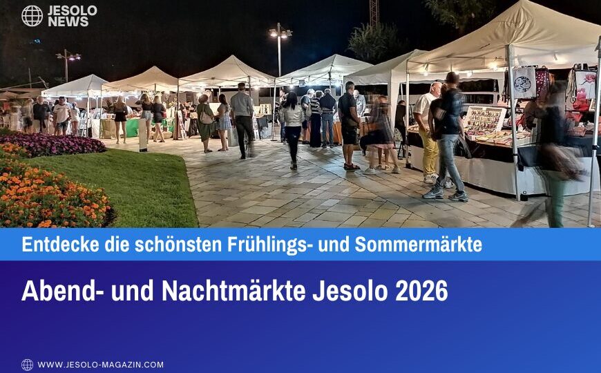 Abend- und Nachtmärkte Jesolo 2026